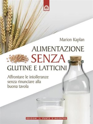 cover image of Alimentazione senza glutine e latticini